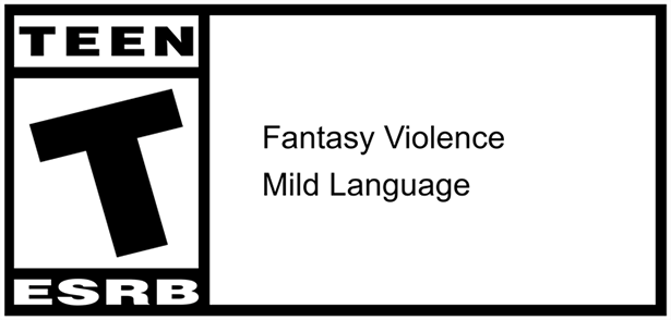 ESRB - Teen - Fantasy Violence, Mild Language